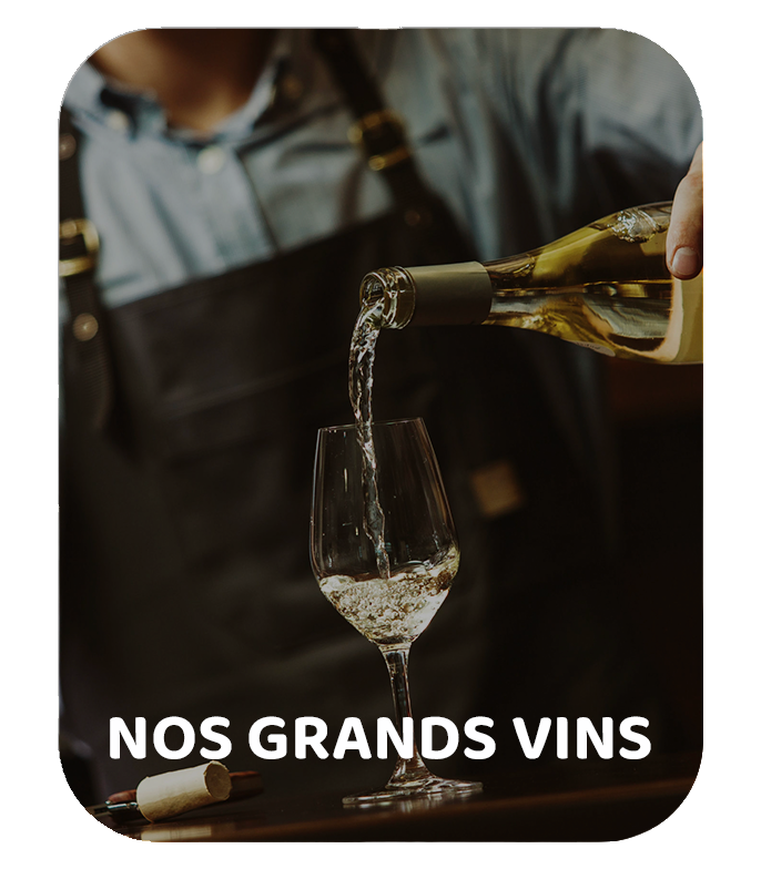 Nos Grands Vins